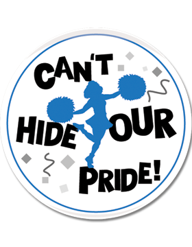 School Spirit Button, Can't Hide Our Pride, 2.25in