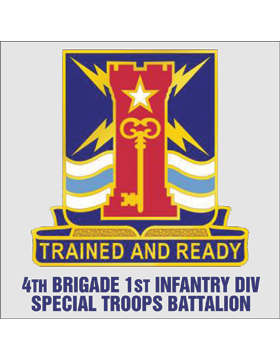 4th Brigade 1st Infantry Division Special Troops Battalion Unit Cre