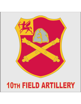 10th Field Artillery Unit Crest Decal
