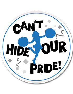 School Spirit Button, Can't Hide Our Pride, 2.25in